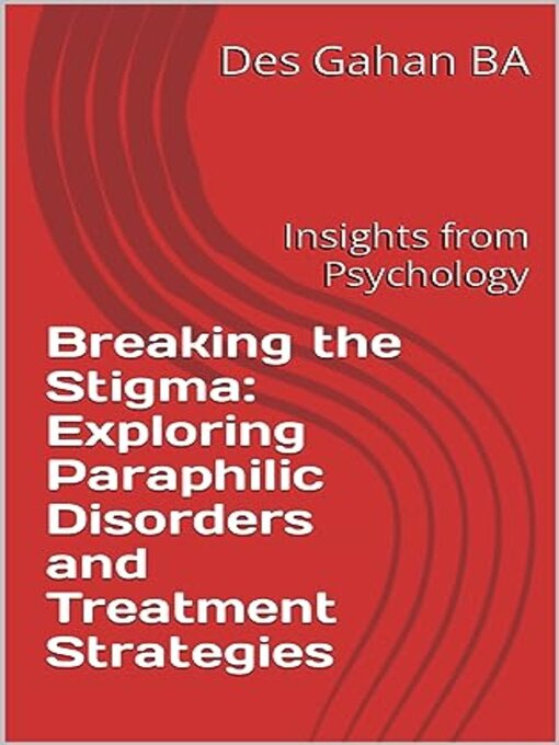 Title details for Breaking the Stigma by Desmond Gahan - Available